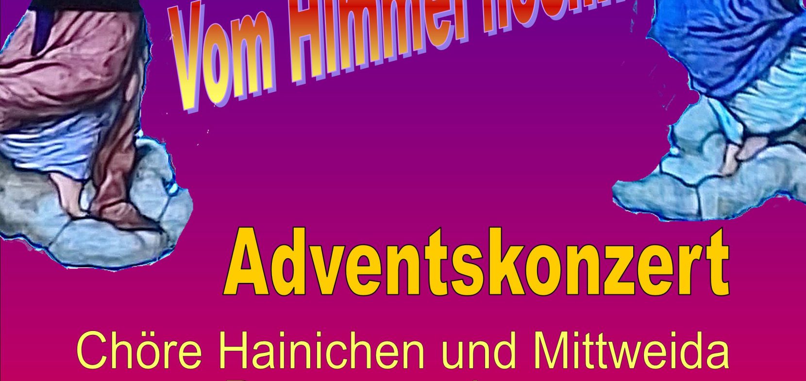 3. Advent – Vom Himmel hoch …